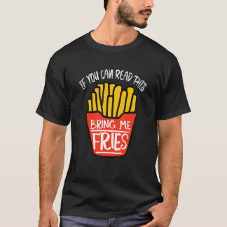 Pommes Frites Ge Mig Pommes Frites T Shirt