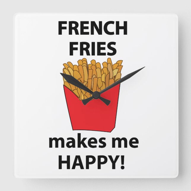 Pommes Frites Gör Mig Glad Pommes Frites  Fyrkantig Klocka (Framsida)