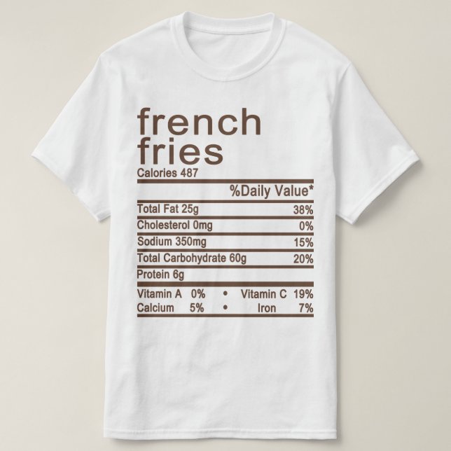 pommes frites Nutrition Fakta etikett T Shirt (Design framsida)