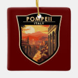 Pompeii Campania Italien Travel Art Vintage Julgransprydnad Keramik<br><div class="desc">Pompeji-vektorgrafik. Gång,  en blomstrande och sofistikerad romersk stad,  begravdes under meter aska och pimpsten efter det katastrofala utbrottet av berget Vesuvius i 79 A.D.</div>