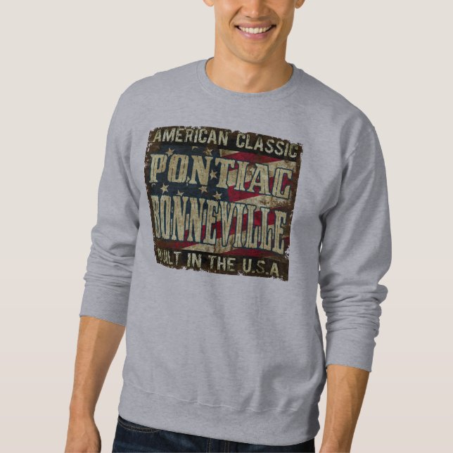 Pontiac Bonneville - flagga som byggas i USA Sweatshirt (Framsida)