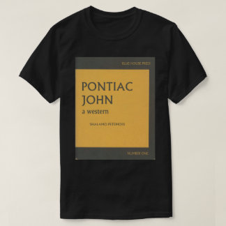 Pontiac John bokmärkeutslagsplats T Shirt