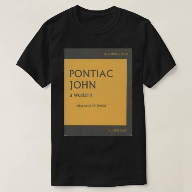 Pontiac John bokmärkeutslagsplats T Shirt (Design framsida)