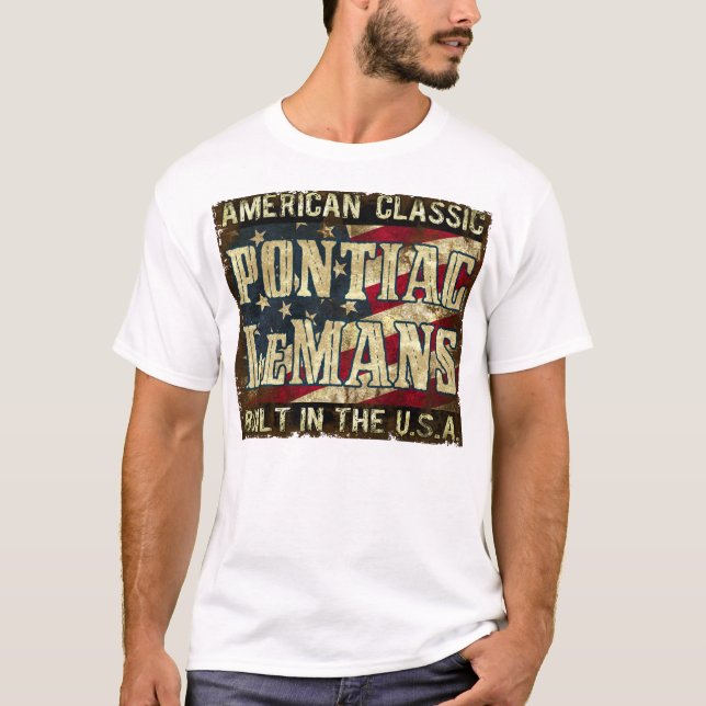 Pontiac Le Mans - klassikerbil som byggas i USA T Shirt (Framsida)