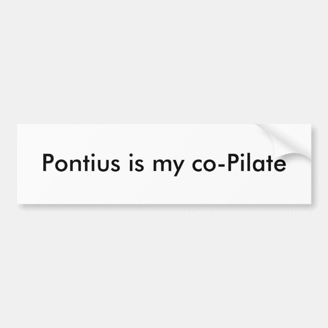 Pontius är min co-Pilate Bildekal (Framsidan)
