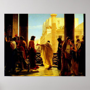 Pontius Pilate som framlägger en scourged Jesus Poster