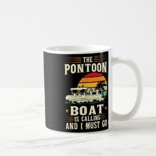 Pontoon-båten ringer och jag måste gå Pontoon Kaffemugg