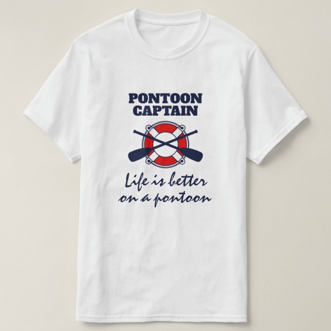Pontoon-båtkapten T-Shirt med ett lustigt citat (Design framsida)