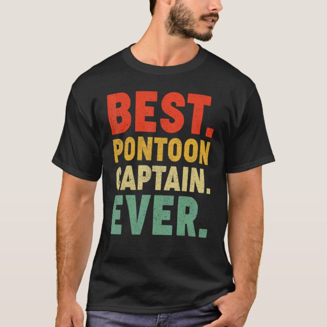 Pontoon Boat Best Pontoon Kapten nånsin T Shirt (Framsida)
