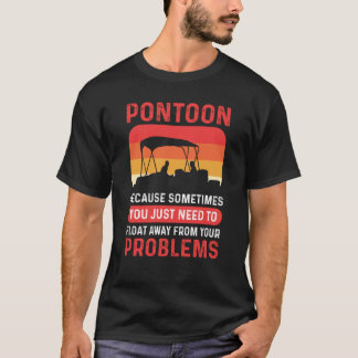 Pontoon Boating Flyter Away Pontoon Boat kapten T Shirt