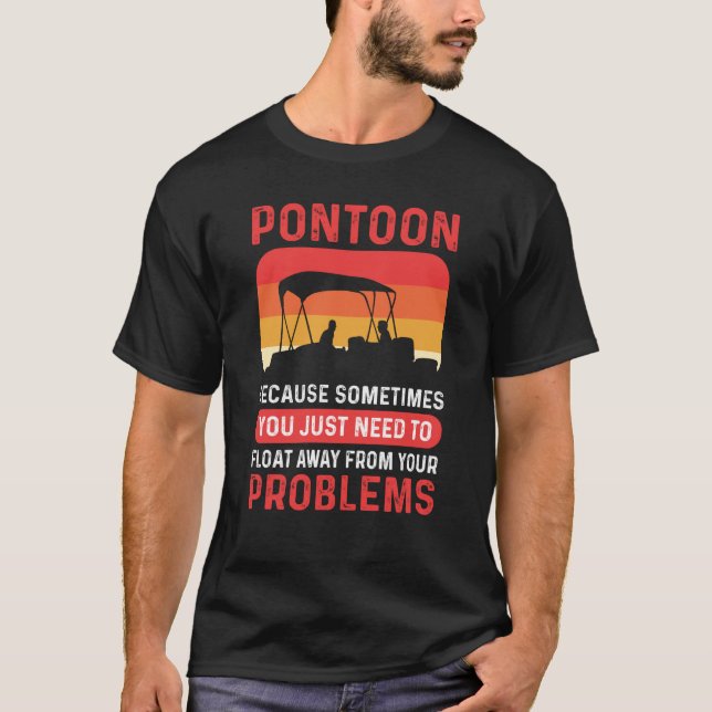 Pontoon Boating Flyter Away Pontoon Boat kapten T Shirt (Framsida)