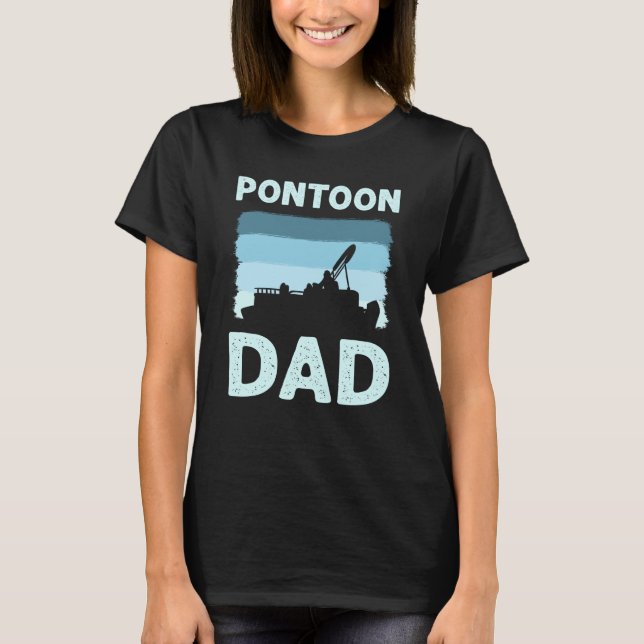 Pontoon Dad Pontoon Boat Captain T Shirt (Framsida)