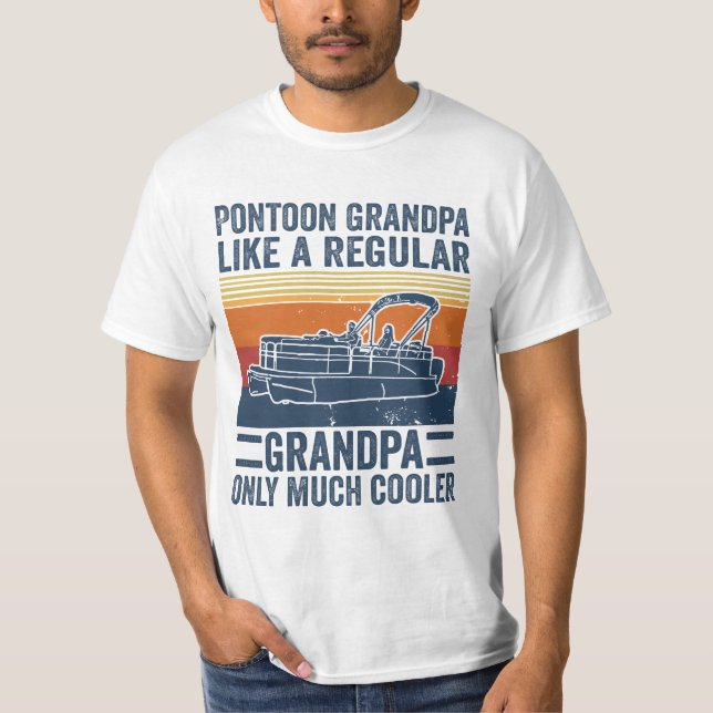 Pontoon Grandpa som en vanlig morfar... T Shirt (Framsida)