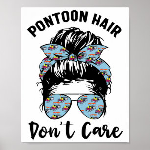 Pontoon kapten Boating Pontoon Hair bryr sig inte Poster