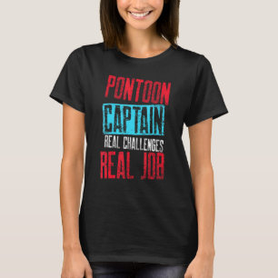 Pontoon Kapten Sailing Sailboat Sailor 21 T Shirt