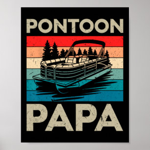 Pontoon Pappa Recto Boat kapten Pontoon Owner Papp Poster