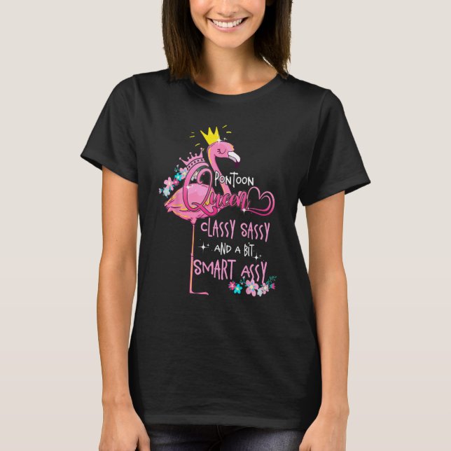 Pontoon Queen Classy Sassy och en bitter smart ass T Shirt (Framsida)