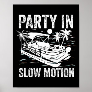 Pontoonbåt Båttur Cool Rolig Party I Slow Moti Poster