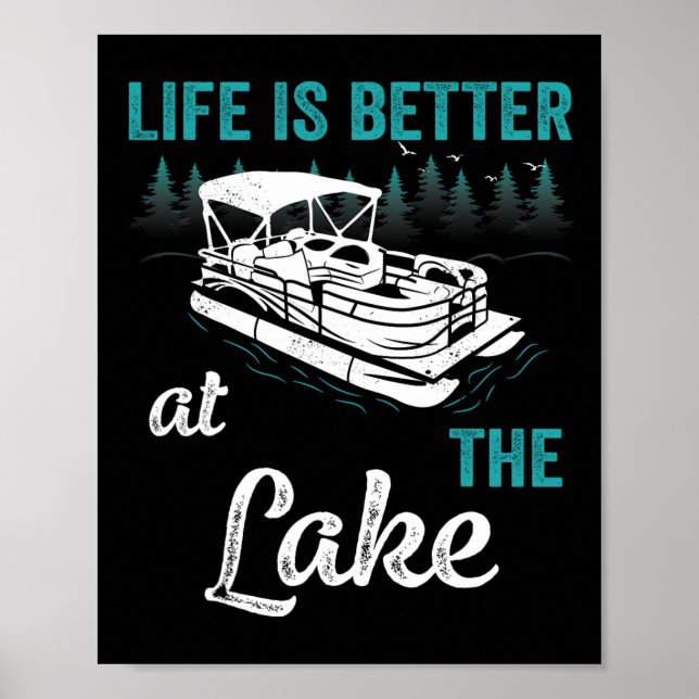 Pontoonkapten Livet är Bättre Vid Sjön Pontoon Poster (Framsidan)