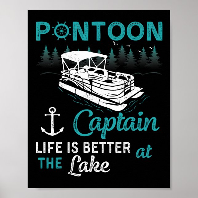 Pontoonkapten Livet är Bättre Vid Sjön Pontoon Poster (Framsidan)
