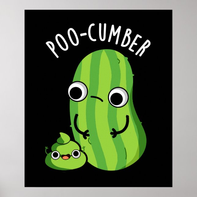 Poo-cumber Funny Cucumber Pun Mörk BG Poster (Framsidan)