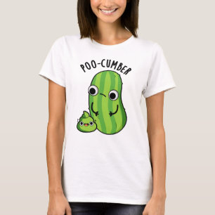 Poo-cumber Funny Cucumber Pun T Shirt