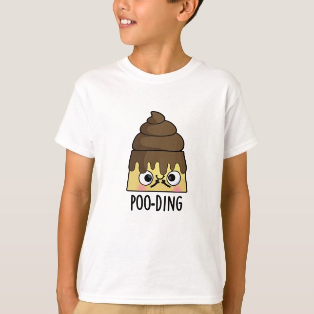 Poo-ding Funny Poop Pudding Pun T Shirt (Framsida)