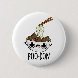 Poo-don Rollig Udon Skämt Knapp