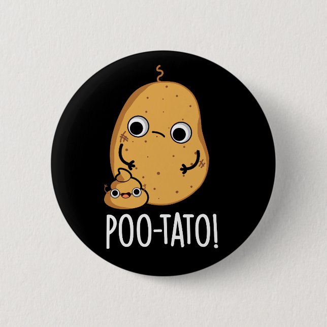 Poo-tato Funny Veggie Poop Pun Mörk BG Knapp (Framsida)