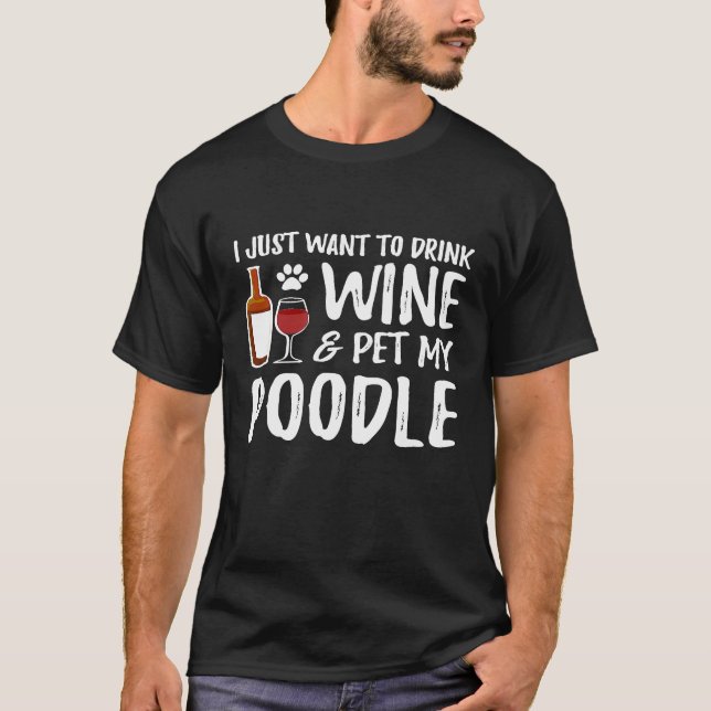 Poodle Dog  Wine  Dog Mom T Shirt (Framsida)