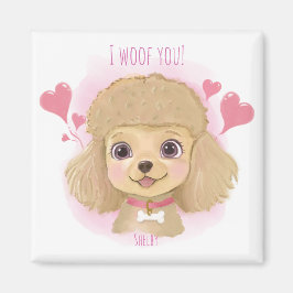 Poodle Valentine Magnet with Name & I Woof You!