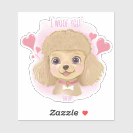 Poodle Valentine Sticker with Name & I Woof You! Klistermärken
