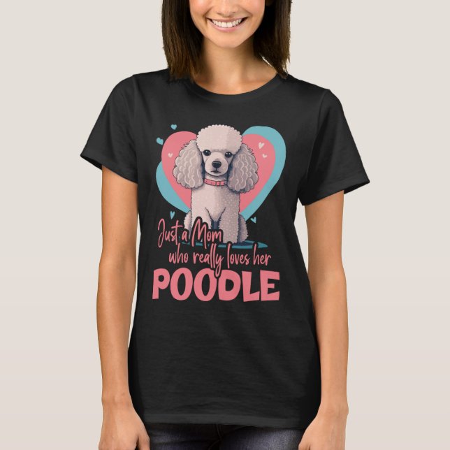 Poodledog with heartdecoration  Poodlemom  2 T Shirt (Framsida)