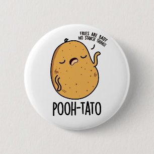 Pooh-tato Funny Potato Pun Knapp