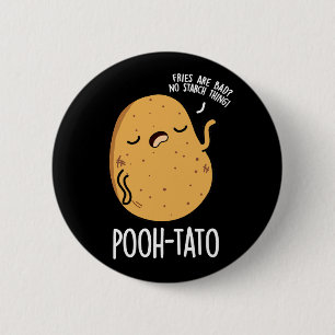 Pooh-tato Funny Potato Pun Mörk BG Knapp