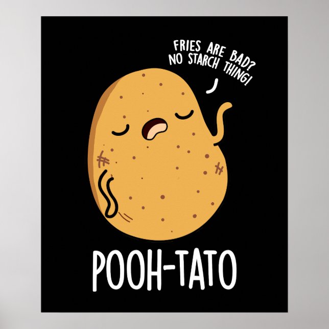 Pooh-tato Funny Potato Pun Mörk BG Poster (Framsidan)