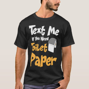 Poop Gag TP Roll Joke Vuxen humor Toilet Papper T Shirt