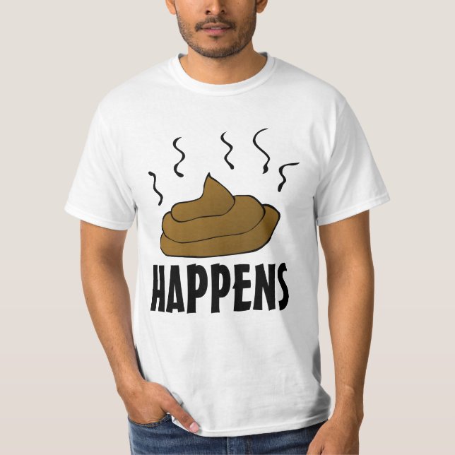 POOP HAPPENS FUNNY MANAR T-SHIRTS (Framsida)