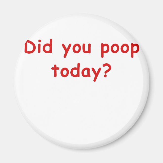 Poop i dag magnet (Framsidan)