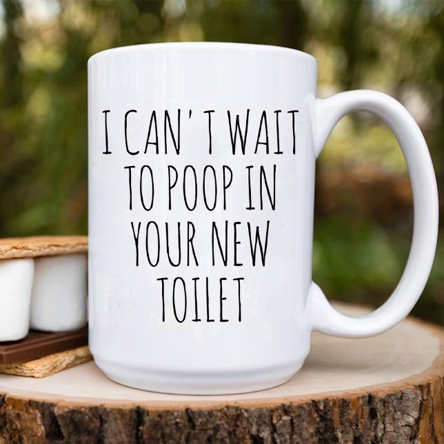 Poop i New Toilet lustig New Homeowner Kaffemugg (Poop in Your New Toilet funny New Homeowner Coffee Mug)