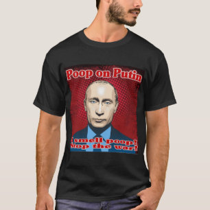 Poop på Putin T Shirt