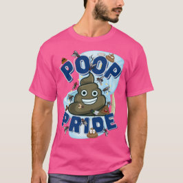 Poop Pride shirt T Shirt