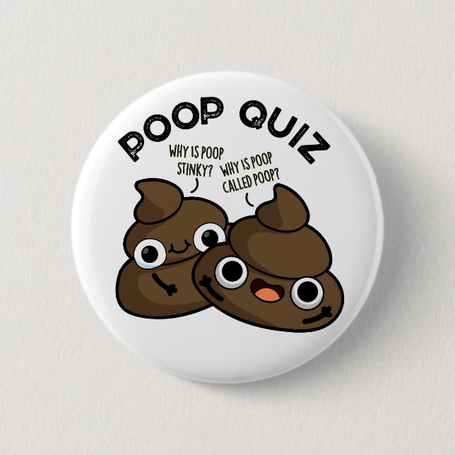 Poop Quiz Funny Poo Pun Knapp (Framsida)