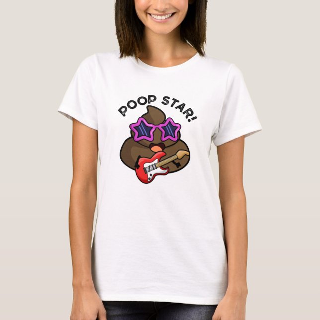 Poop Star Funny Pop Star Pun T Shirt (Framsida)