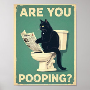 "Pooping?" Funny Svarta katter Poster