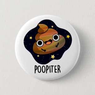 Poopiter Funny Planet Jupiter Pun Knapp