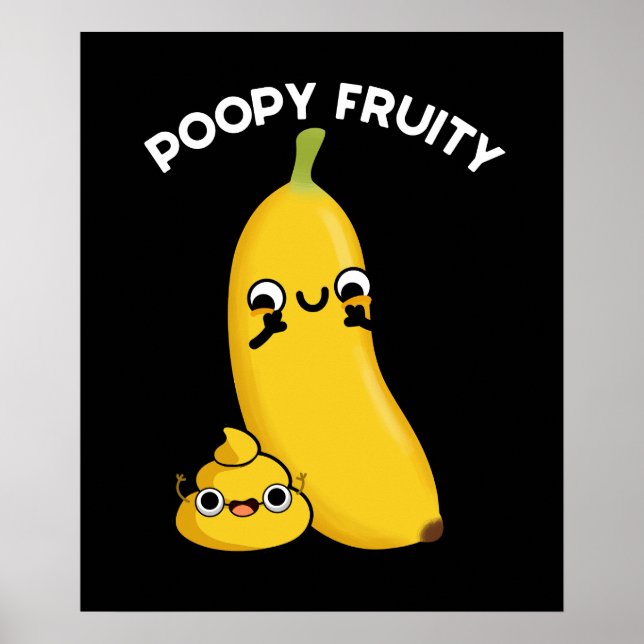 Poopy Fruktig Funny Fruit Banana Pun Mörk BG Poster (Framsidan)