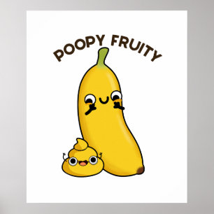 Poopy Fruktig Funny Fruit Banana Pun Poster