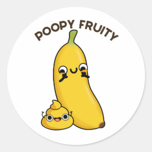 Poopy Fruktig Funny Fruit Banana Pun Runt Klistermärke