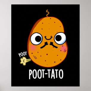 Poot-tato Funny Farting Potato Pun Mörk BG Poster